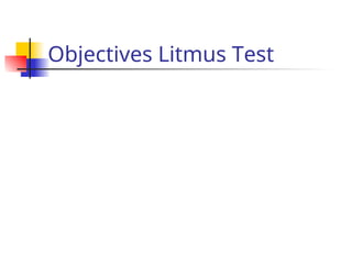 Objectives Litmus Test
 