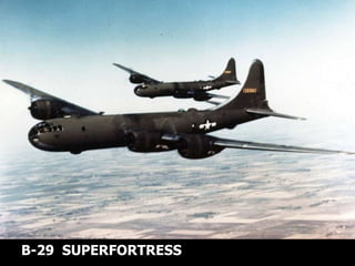 B-29  SUPERFORTRESS 