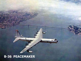 B-36  PEACEMAKER 