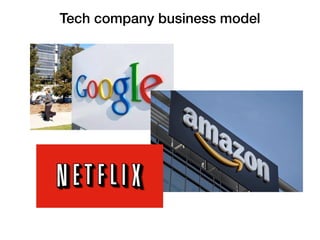 Tech company business model
 
