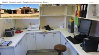 43
Health Center Labs in Developing Countries Today
Botshabelo CHC, South Africa
Lab
 