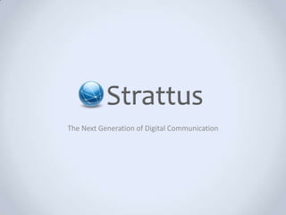 The Next Generation of Digital Communication
 