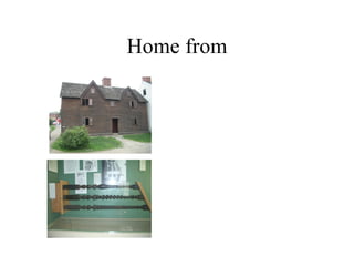 Home from
 