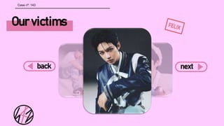 Our victims
back next
Case nº: 143
 