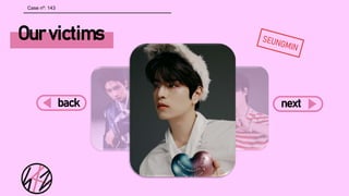 Our victims
back next
Case nº: 143
 