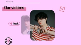 Our victims
back
Case nº: 143
 