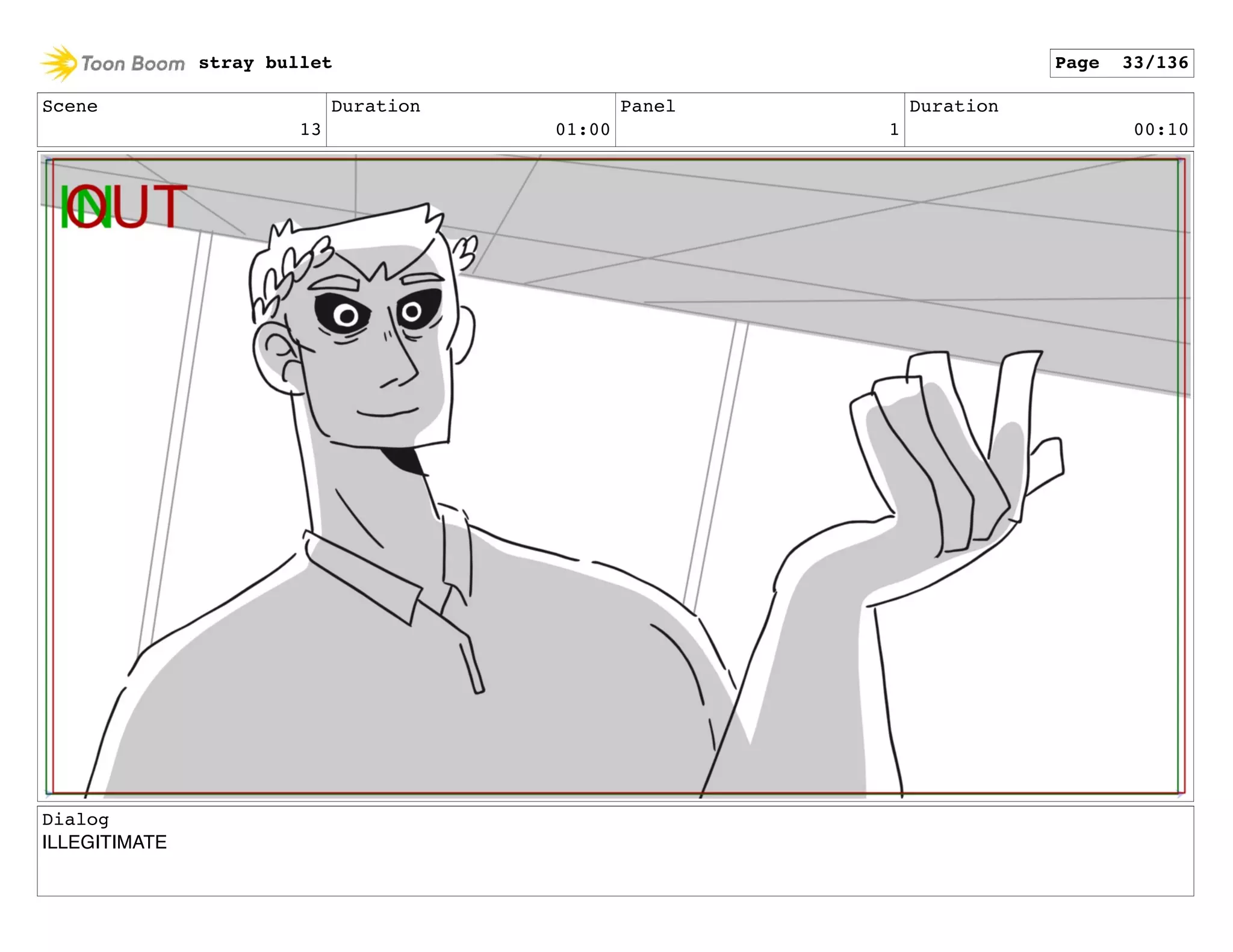 Scene
13
Duration
01:00
Panel
1
Duration
00:10
Dialog
ILLEGITIMATE
stray bullet Page 33/136
 