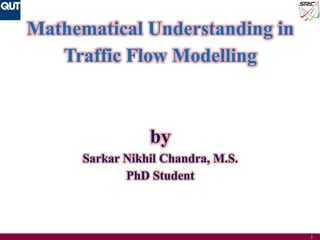 Mathematical Understanding in Traffic Flow Modelling | PPTX
