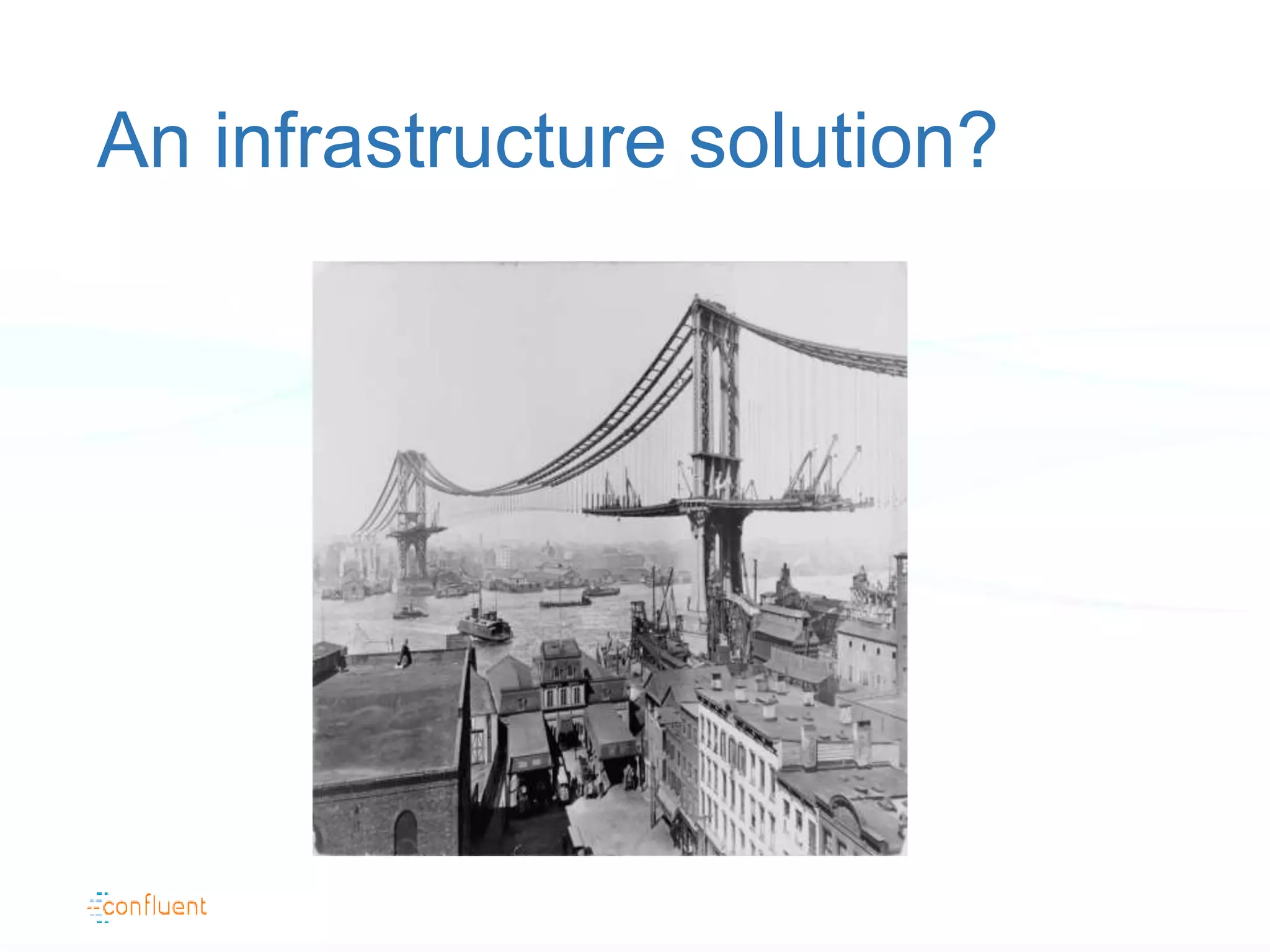 An infrastructure solution?
 