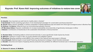2
Keynote: Prof. Karen Holl: Improving outcomes of initiatives to restore tree cover
 