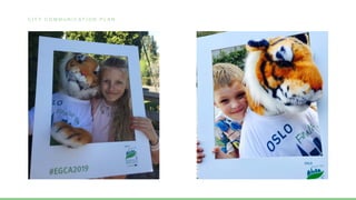 C I T Y C O M M U N I C A T I O N P L A N
 