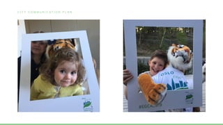 C I T Y C O M M U N I C A T I O N P L A N
 