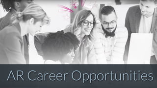 AR Career Opportunities
 