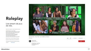 Roleplay
Live stream de jeux
de rôle.
 
