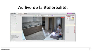 Au live de la #téléréalité.
 