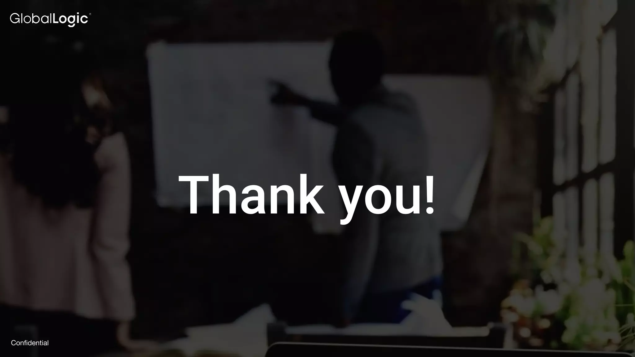 38
Conﬁdential
Thank you!
 