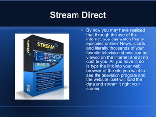 Stream Direct ,[object Object]