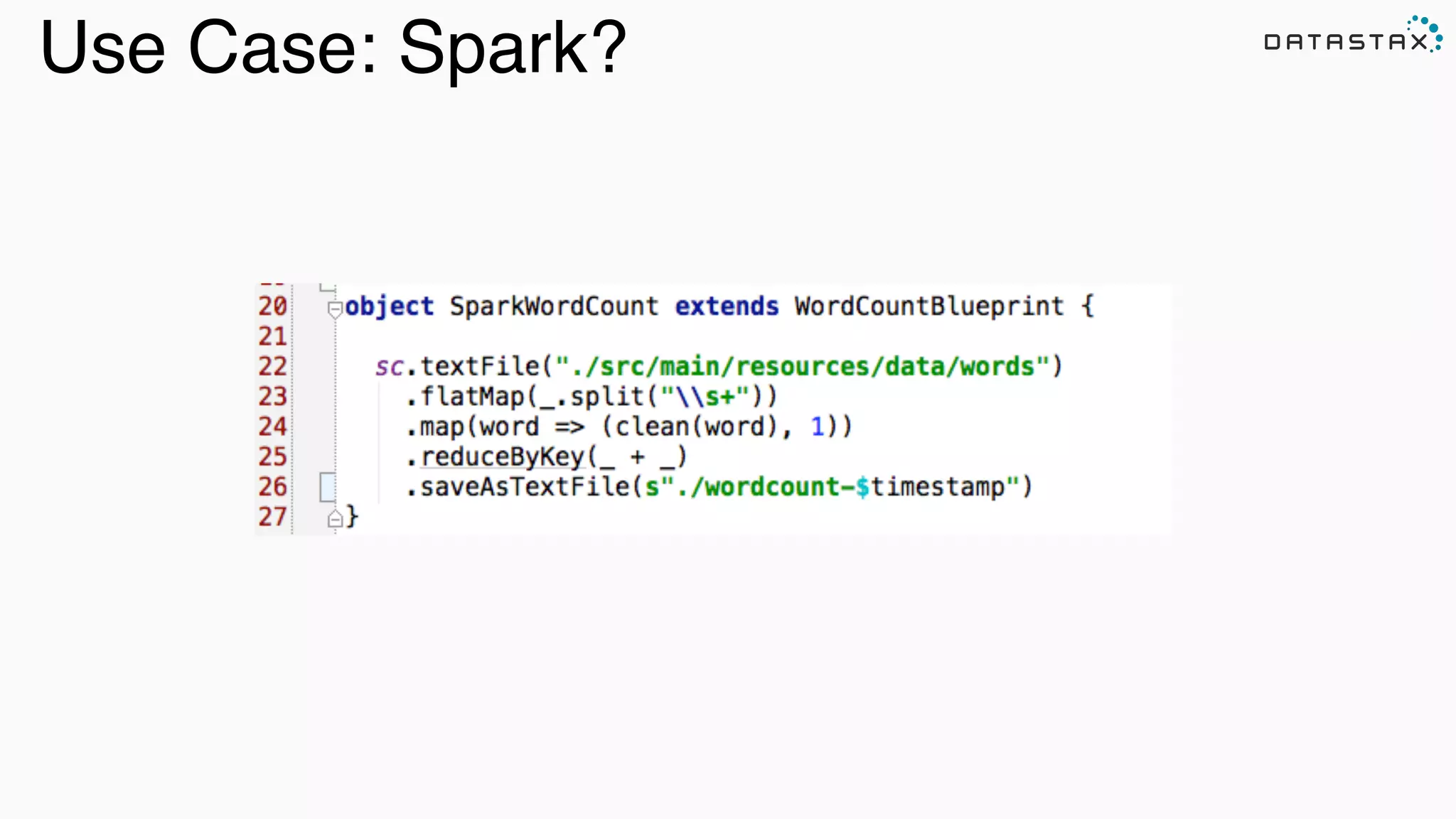 Analytic
Analytic
Search
Use Case: Spark?
 