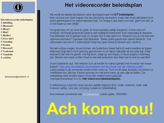Ach beleidsplannen Waren er in de jaren 80 beleidsplannen nodig voor de inzet van videorecorders? Ach kom nou! 
