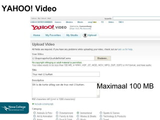 YAHOO! Video Maximaal 100 MB 