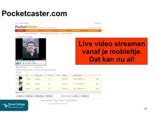 Pocketcaster.com Live video streamen vanaf je mobieltje. Dat kan nu al! 