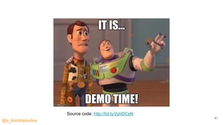 @s_kontopoulos
41
Source code: http://bit.ly/2yhDCeN
 