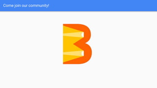 Come join our community!
 