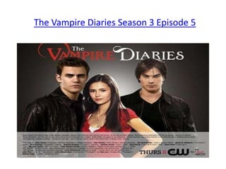 The Vampire Diaries Season 3 Episode 5 