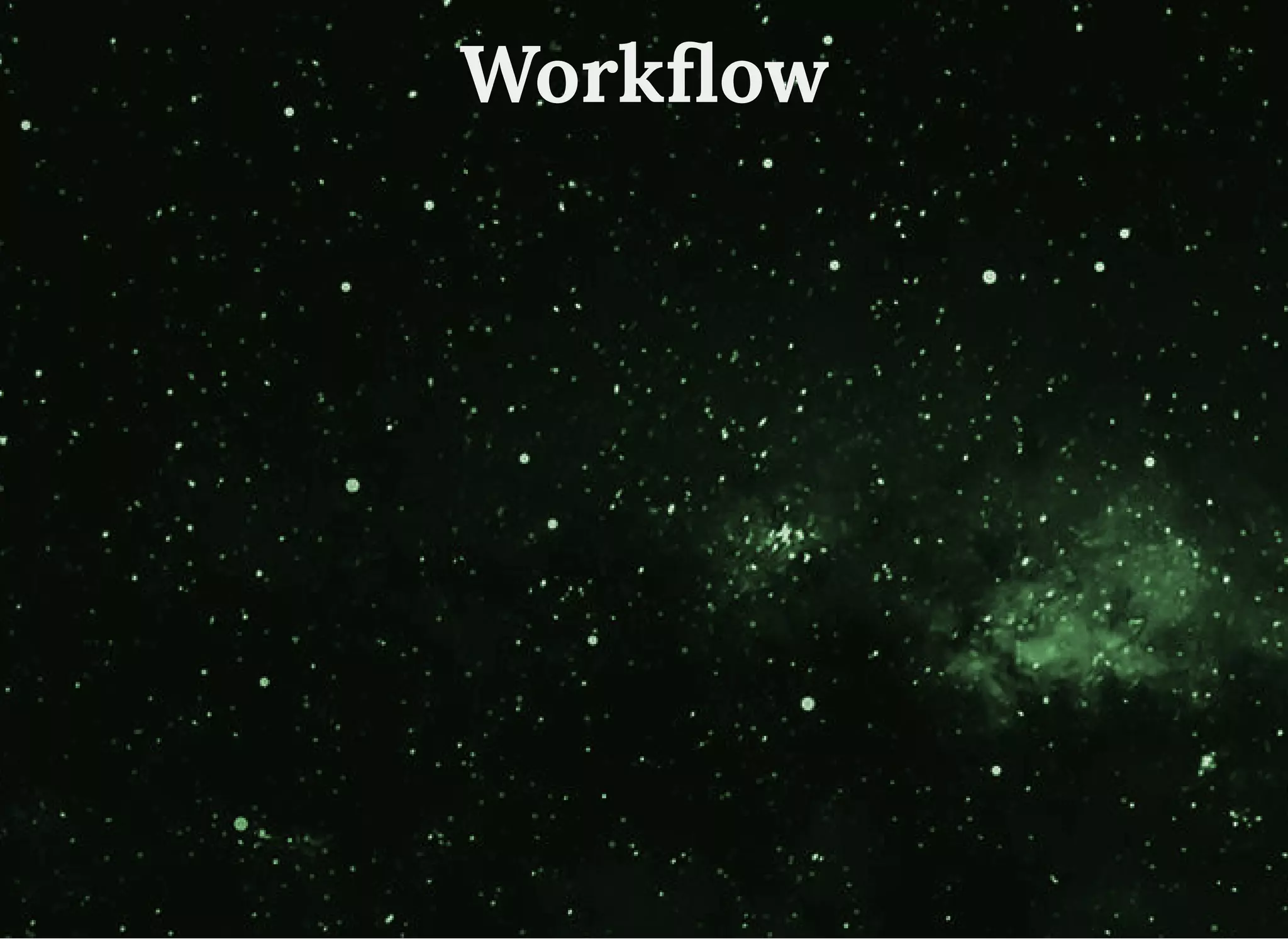 WorkﬂowWorkﬂow
 