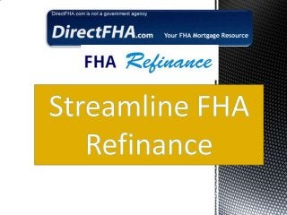 Streamline fha refinance