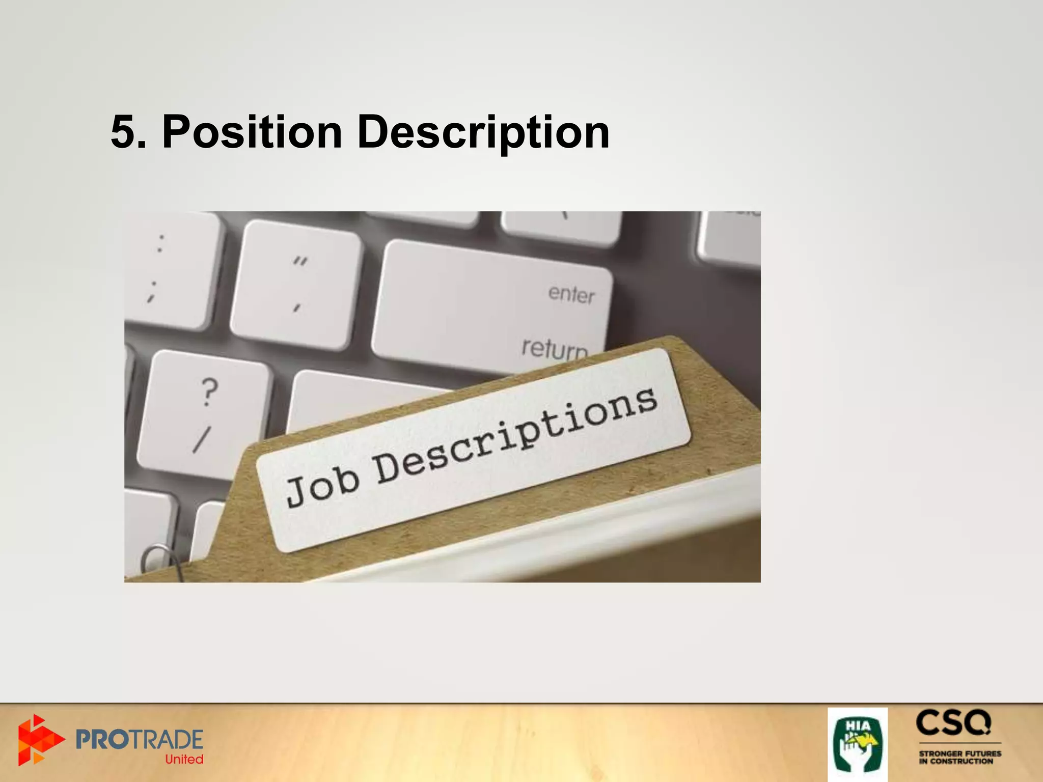 5. Position Description
 