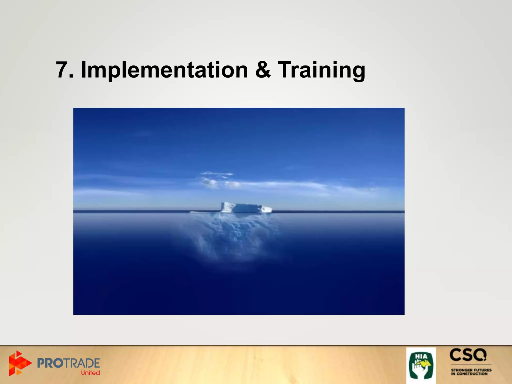 7. Implementation & Training
 