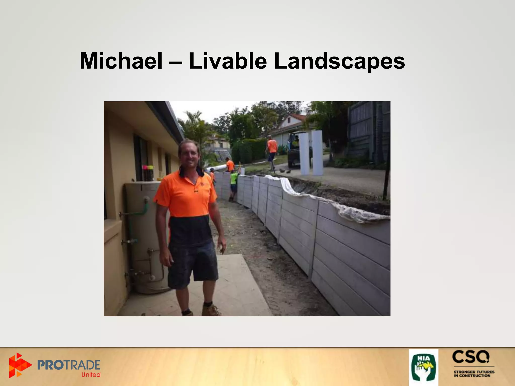 Michael – Livable Landscapes
 