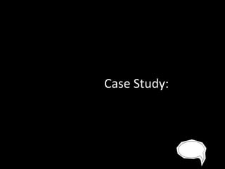 Case Study:

 