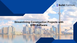 Streamlining Construction Projects with
ERP Software
 