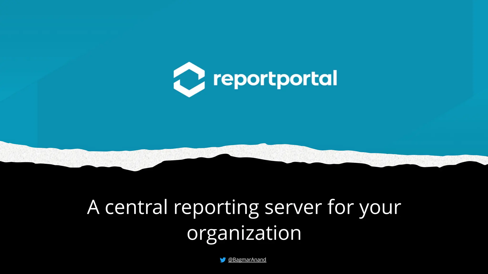 A central reporting server for your
organization
@BagmarAnand
 