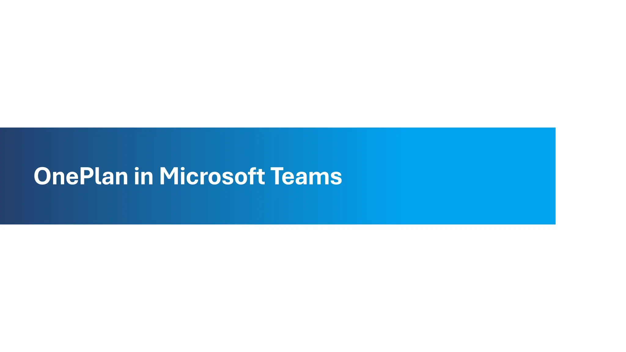 OnePlan in Microsoft Teams
 