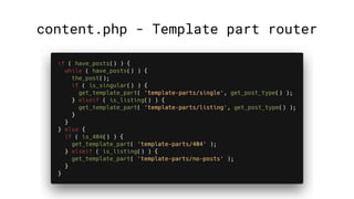 content.php - Template part router
 