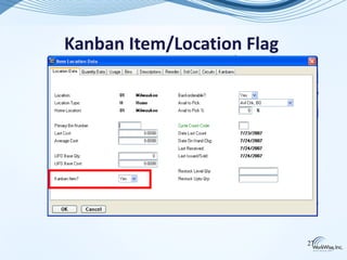 Kanban Item/Location Flag




                            27
 