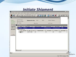 Initiate Shipment




                    49
 