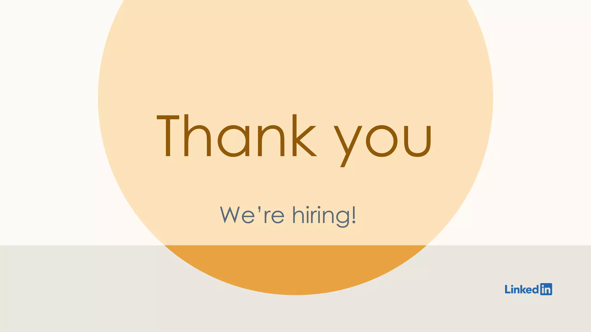 Thank you We’re hiring! 