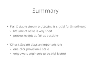 Stream Processing in SmartNews #jawsdays