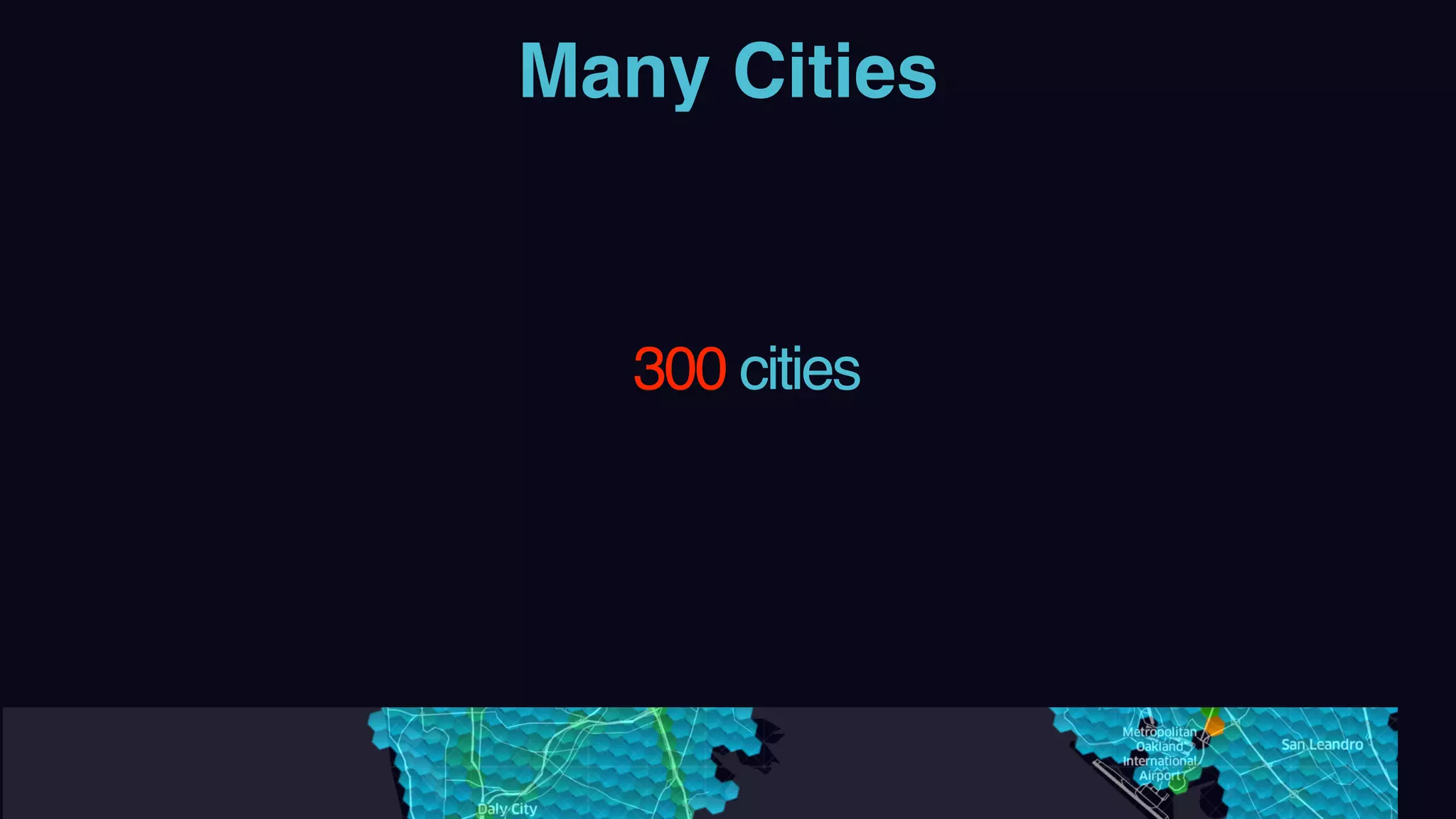 Many Cities
300 cities
 