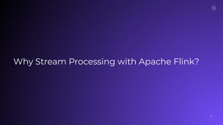 Why Stream Processing with Apache Flink?
45
 