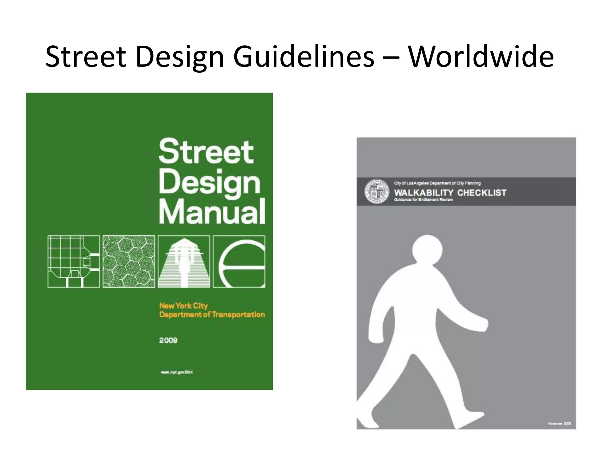Street Design Guidelines – Worldwide
 