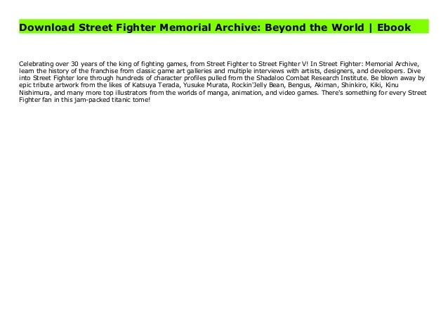Download Street Fighter Memorial Archive Beyond The World Ebook Download Street Fighter Memorial Archive Beyond The World Ebook