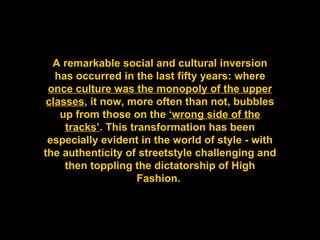 A remarkable social and cultural inversion has occurred in the last fifty years: where  once culture was the monopoly of t...