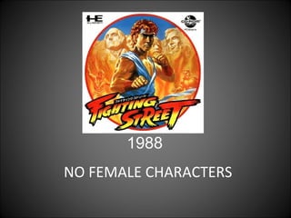 NO FEMALE CHARACTERS 1988 