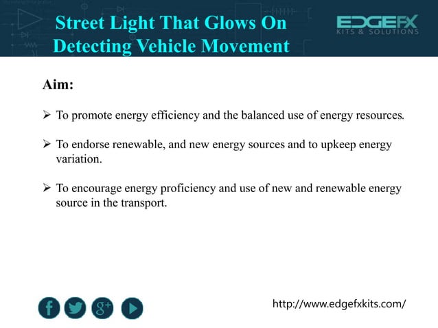 Street Light that Glows on Detecting Vehicle Movement | PPT