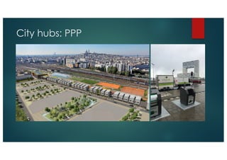 City hubs: PPP
 